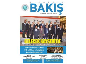 Kto’nun Ticarete Bakış Dergisinin Temmuz Sayısı Yayınlandı