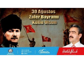 Başkan Alıcık’ın 30 Ağustos Mesajı