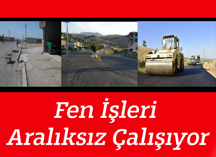 Fen İşleri Aralıksız Çalışıyor