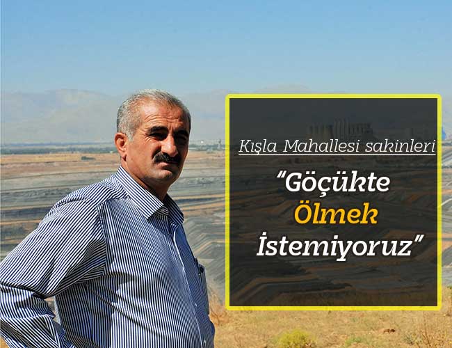 Kışla Mahallesi sakinleri“Göçükte Ölmek İstemiyoruz”