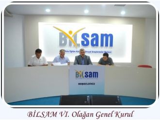 Bilsam 6. Olağan Genel Kurulu Yapıldı
