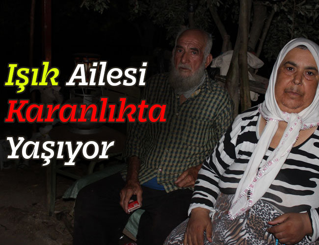 Işık Ailesi Karanlıkta Yaşıyor 