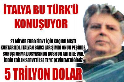 İtalyayı karıştıran Türk banker 