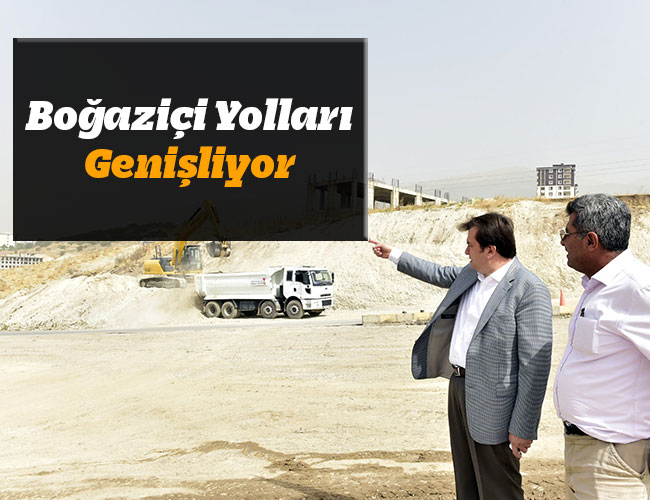 Boğaziçi Yolları Genişliyor