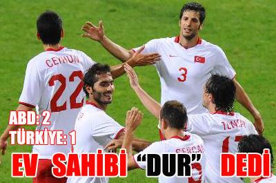 ABD: 2 - Türkiye: 1 