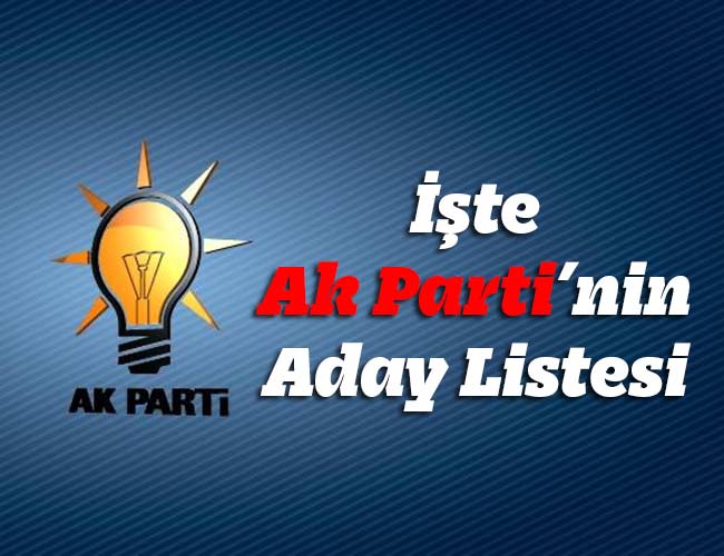 İşte AK Parti'nin Aday Listesi