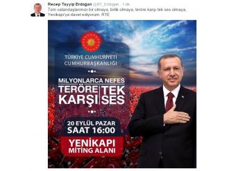 ’’Tüm vatandaşlarımızı Yenikapı’ya davet ediyorum’’