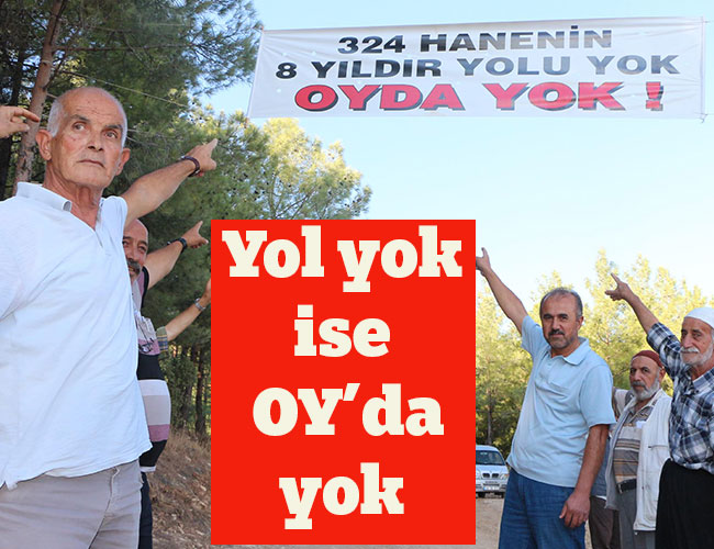 Yol yok ise OY’da yok