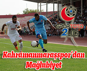 Kahramanmaraşspor'dan Mağlubiyet
