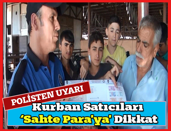 Polisten Kurban Satıcılarına ‘Sahte Para’ Uyarısı