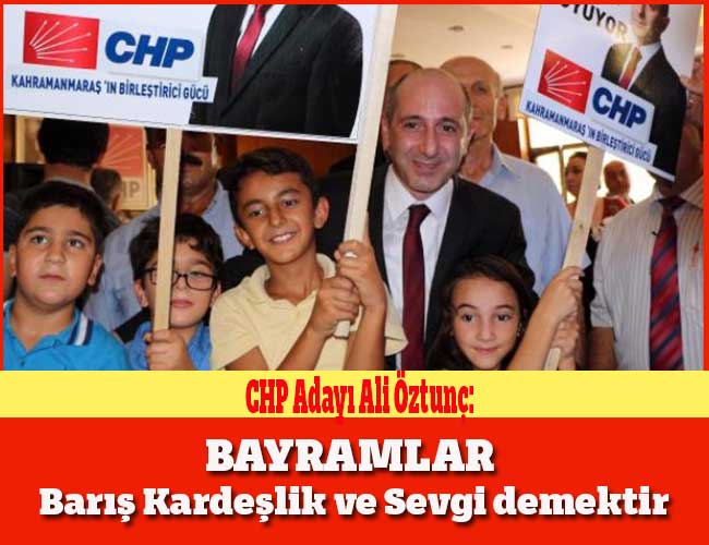Bayramlar barış ve kardeşlik demektir