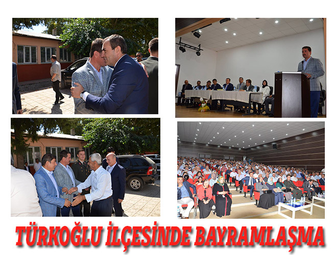 TÜRKOĞLU İLÇESİNDE BAYRAMLAŞMA