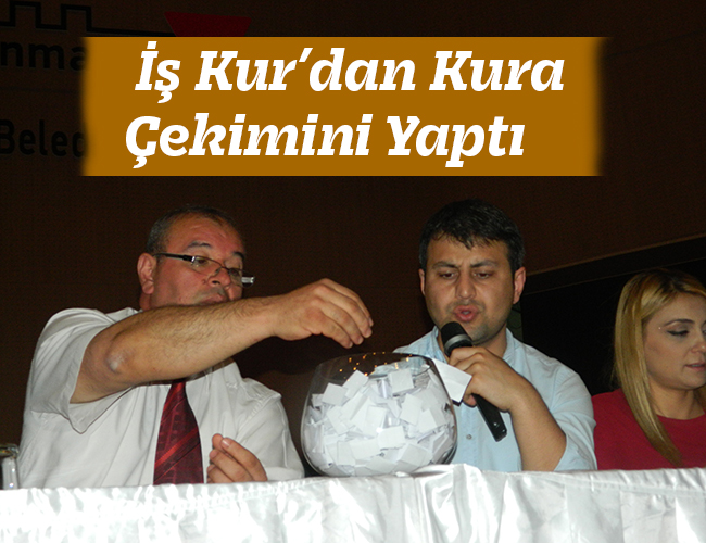 İş Kur’dan Kura Çekimini Yaptı