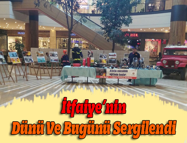 İtfaiye’nin Dünü Ve Bugünü Sergilendi