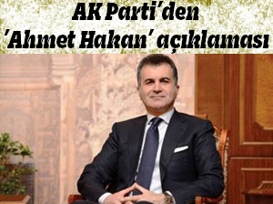 AK Parti’den ’Ahmet Hakan’ açıklaması