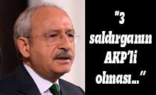 "3 saldırganın AKP’li olması...’’