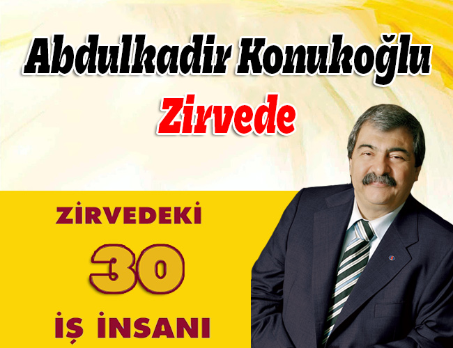 Abdulkadir Konukoğlu Zirvede