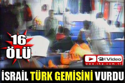 İsrailden yardım gemilerine operasyon 