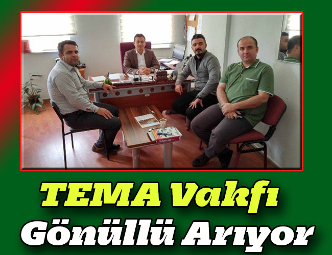 TEMA Vakfı  Gönüllü Arıyor