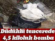 Düdüklü tencerede 4,5 kiloluk bomba
