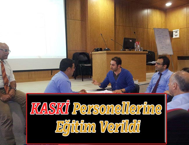 KASKİ Personellerine Eğitim Verildi