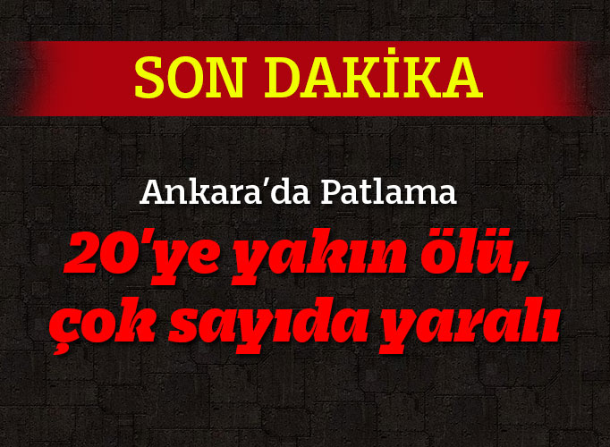 Patlama’da 20’ye yakın kişi hayatını kaybetti