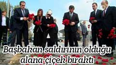 Başbakan saldırının olduğu alana çiçek bıraktı