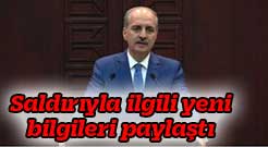 Saldırıyla ilgili yeni bilgileri paylaştı