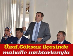 Ünal,Göksun ilçesinde mahalle muhtarlarıyla