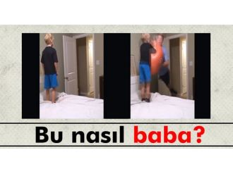 Bu nasıl baba !