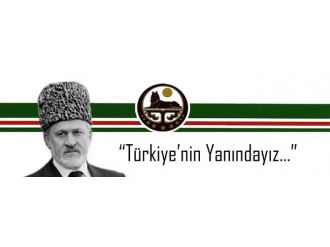 Çeçenlerden Türkiye’ye tam ve koşulsuz destek