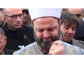 Şehidin cenazesinde müftü gözyaşlarına boğuldu