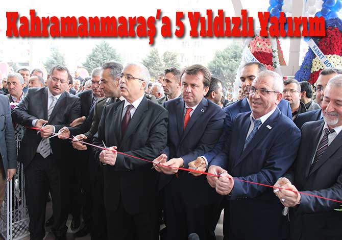 Kahramanmaraş’a 5 Yıldızlı Yatırım