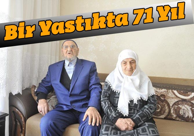 Bir Yastıkta 71 Yıl