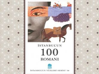 İstanbul’un 100 romanı bir kitapta toplandı
