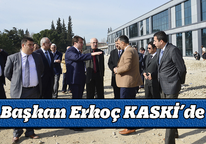 Başkan Erkoç KASKİ’de