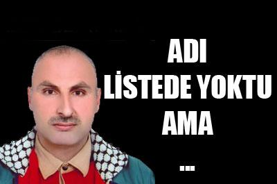 Adı listede yoktu ama