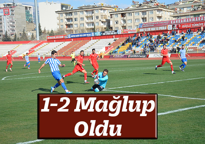 1-2 Mağlup Oldu