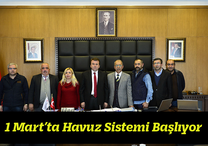 Erkoç:”1 Mart’ta Havuz Sistemi Başlıyor”