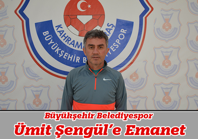 Büyükşehir Belediyespor Ümit Şengül’e Emanet