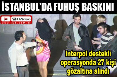 İstanbul’da fuhuş operasyonu: 27 gözaltı