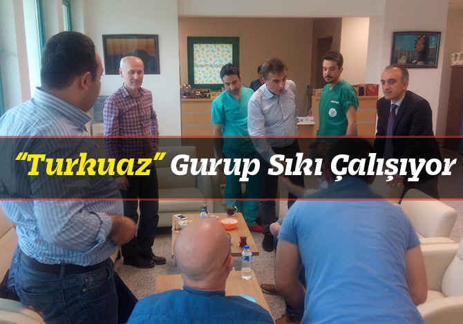 “Turkuaz” Gurup Sıkı Çalışıyor