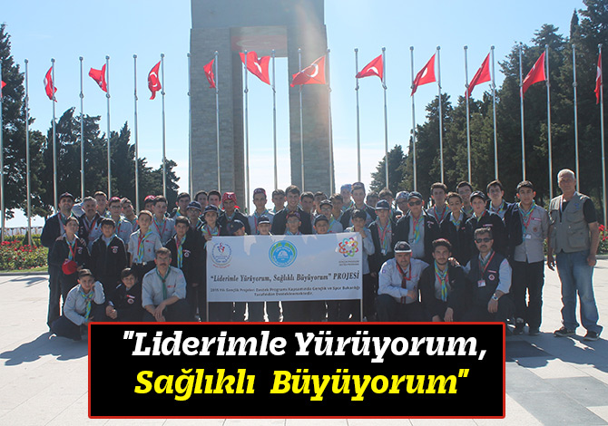 "Liderimle Yürüyorum,Sağlıklı  Büyüyorum"