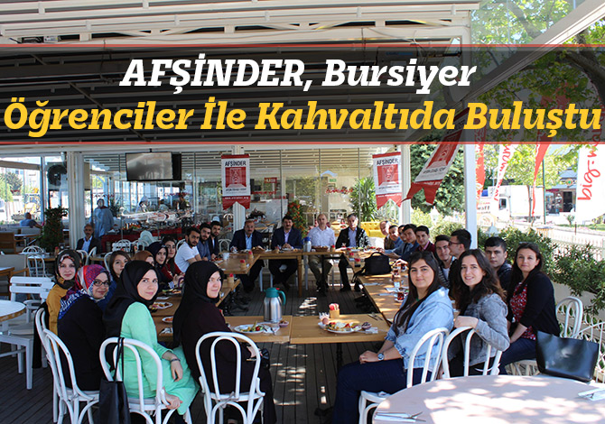Afşinder, Bursiyer Öğrenciler İle Kahvaltıda Buluştu