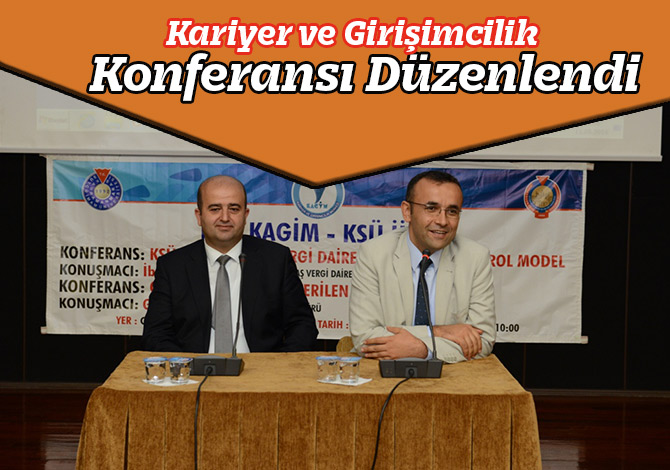 Kariyer ve Girişimcilik Konferansı Düzenlendi