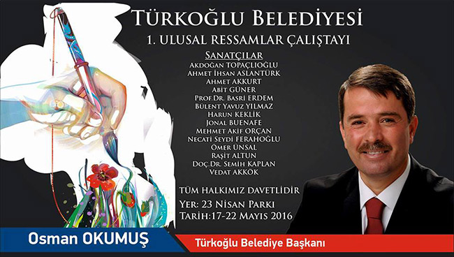 Türkoğlu Belediyesi 1.Ulusal Ressamlar Çalıştayını Başlatıyor