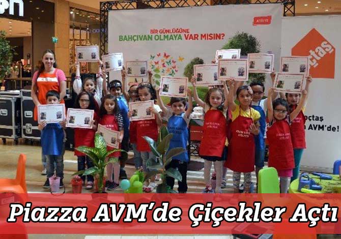 Piazza AVM’de Çiçekler Açtı