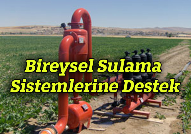 Bireysel Sulama Sistemlerine Destek