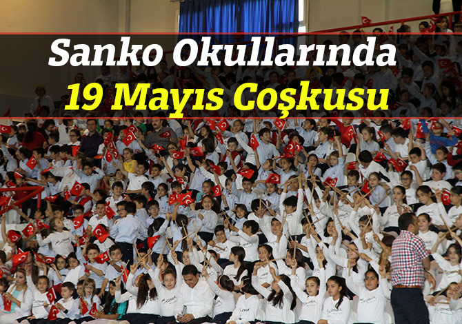 Sanko Okullarında 19 Mayıs Coşkusu
