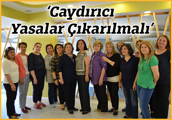 ‘Caydırıcı Yasalar Çıkarılmalı’